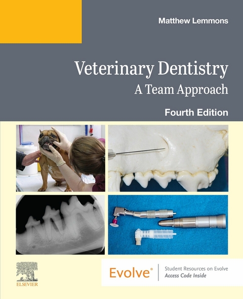 Veterinary Dentistry: A Team Approach E-Book -  Elsevier