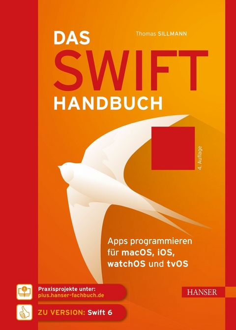 Das Swift-Handbuch - Thomas Sillmann