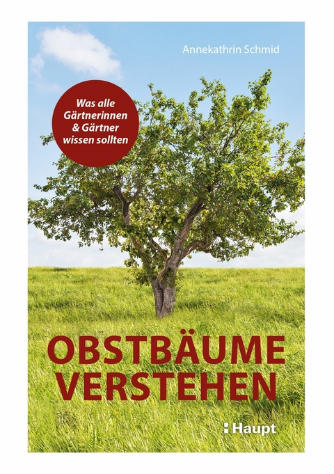 Obstb&auml;ume verstehen - Annekathrin Schmid