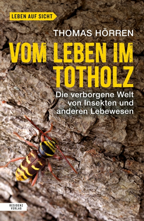 Vom Leben im Totholz - Thomas H&ouml;rren
