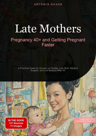 Late Mothers: Pregnancy 40+ and Getting Pregnant Faster