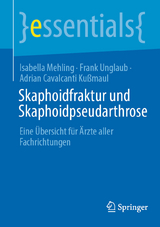 Skaphoidfraktur und Skaphoidpseudarthrose - Isabella Mehling, Frank Unglaub, Adrian Cavalcanti Ku&szlig;maul