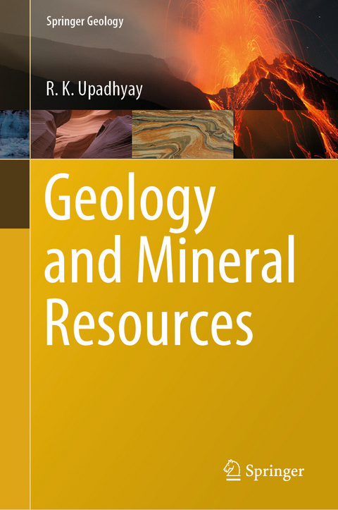 Geology and Mineral Resources -  R. K. Upadhyay