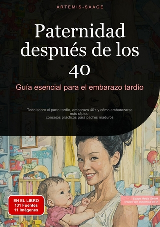 Paternidad después de los 40: Guía esencial para el embarazo tardío