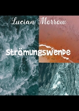 Str&ouml;mungswende - Lucian Morrow