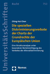 Die speziellen Diskriminierungsverbote der Charta der Grundrechte der Europ&auml;ischen Union - Ching-Hui Chen