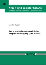 Der grundsicherungsrechtliche Anspruchs&uuml;bergang (&sect; 33 SGB II) - Annette Tapper