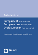 Europarecht (EUV/AEUV/GRCh) - European Law (TEU/TFEU/CFREU) - Droit Europ&eacute;en (TUE/TFUE/CDFEU) - J&ouml;rg Philipp Terhechte