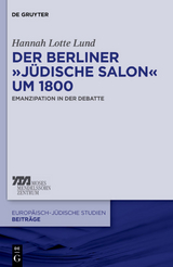 Der Berliner &bdquo;j&uuml;dische Salon&ldquo; um 1800 - Hannah Lotte Lund