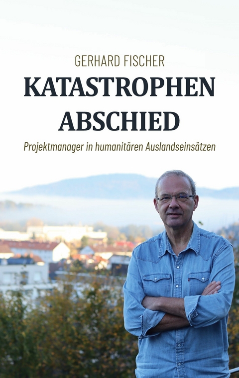 Katastrophenabschied - Gerhard Fischer