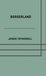 Borderland - Jessie Fothergill