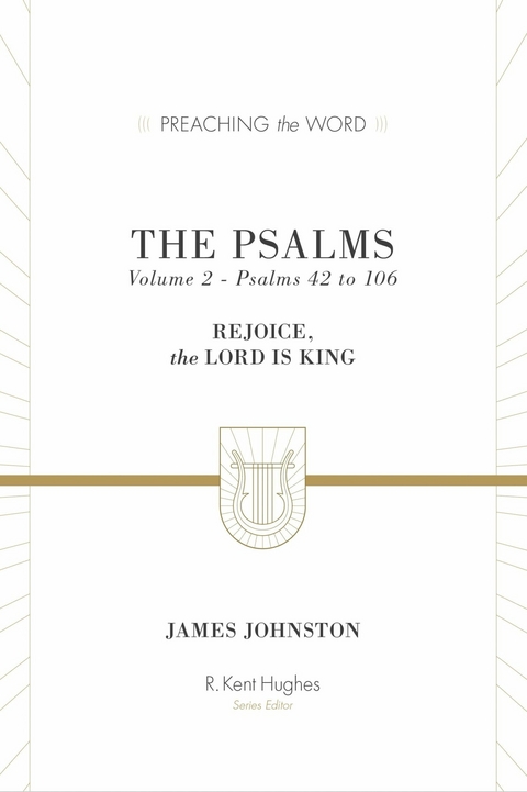The Psalms (Volume 2, Psalms 42 to 106) - James Johnston