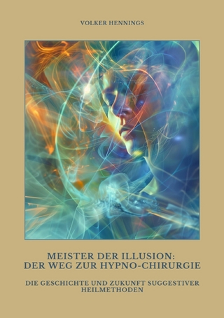 Meister der Illusion: Der Weg zur Hypno-Chirurgie