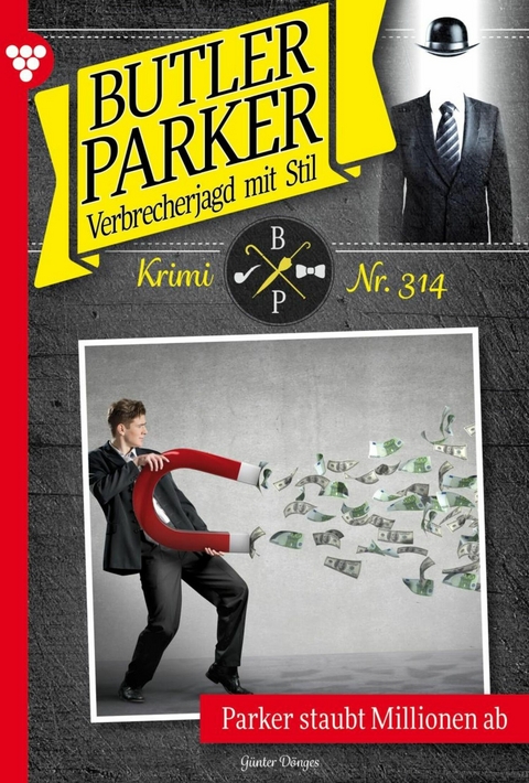 Parker staubt Millionen ab - G&uuml;nter D&ouml;nges