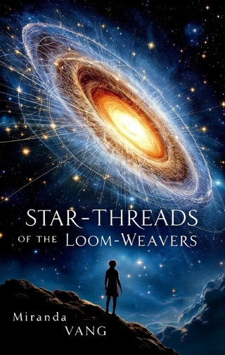 Star-Threads of the Loom-Weavers