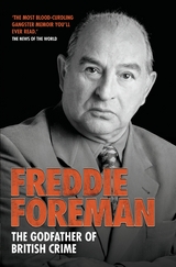 Freddie Foreman - The Godfather of British Crime - Freddie Foreman