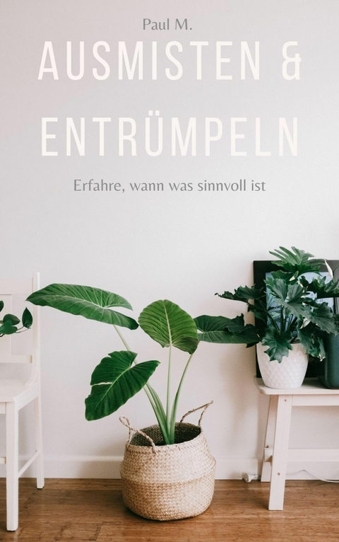 Ausmisten & Entrümpeln - Paul M.