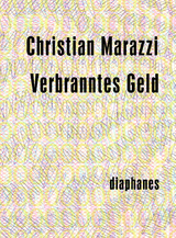 Verbranntes Geld - Christian Marazzi