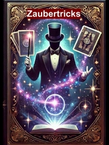 Zaubertricks einfach erklärt - Sigmund Schmid