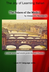 The Poison of the Medici - Language Course Italian Level A1 - Alessandra Barabaschi