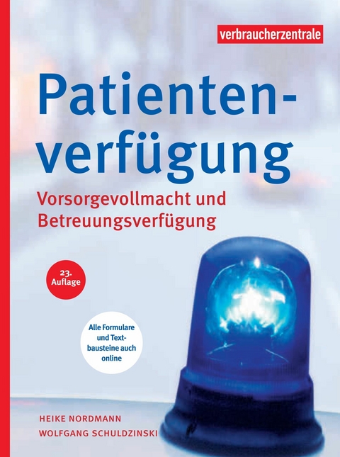 Patientenverf&uuml;gung - Heike Nordmann, Wolfgang Schuldzinski