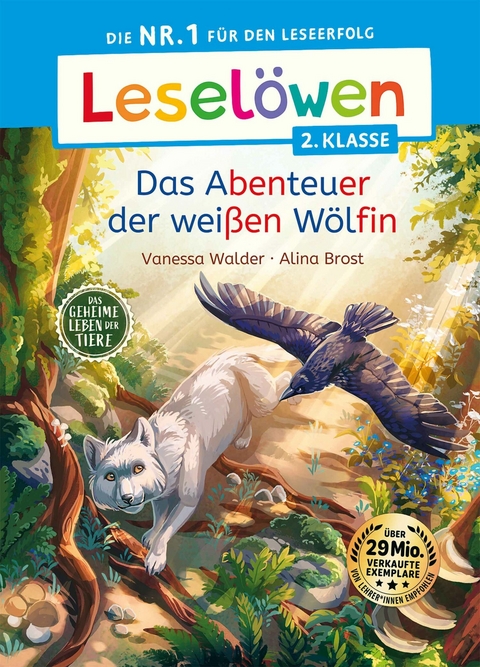 Leselöwen 2. Klasse - Das geheime Leben der Tiere - Das Abenteuer der weißen Wölfin - Vanessa Walder