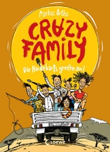 Crazy Family (Band 3) - Die Hackebarts greifen an - Markus Orths