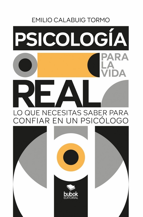 Psicolog&iacute;a para la vida real - Emilio Calabuig Tormo