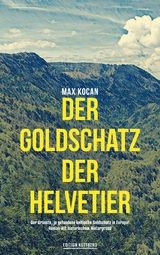 Der Goldschatz der Helvetier - Max Kocan