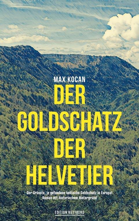 Der Goldschatz der Helvetier - Max Kocan
