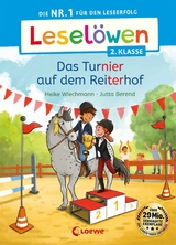 Lesel&ouml;wen 2. Klasse - Das Turnier auf dem Reiterhof - Heike Wiechmann