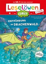 Lesel&ouml;wen Comics 1. Klasse - Entf&uuml;hrung im Drachenwald - Barbara van den Speulhof