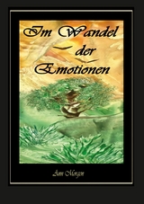 Im Wandel der Emotionen - Ann Morgen