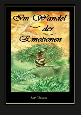 Im Wandel der Emotionen
