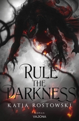 Rule The Darkness - Katja Rostowski