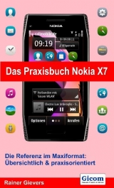 Das Praxisbuch Nokia X7 - Rainer Gievers