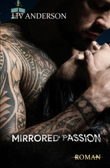 Mirrored Passion - LIV Anderson