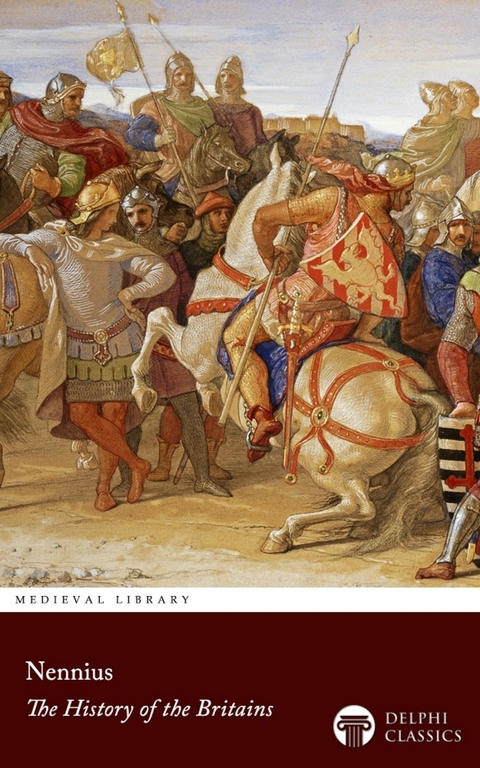 History of the Britains by Nennius Illustrated -  Nennius of Powys