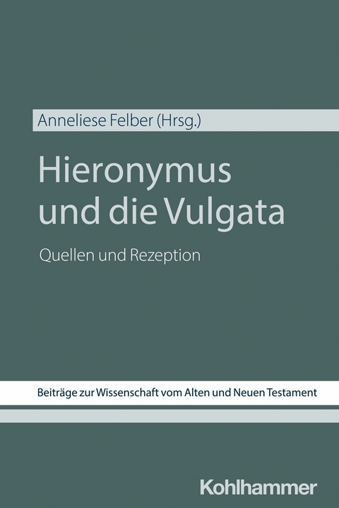 Hieronymus und die Vulgata - 