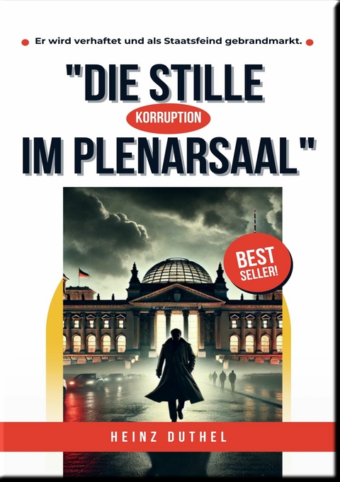 "DIE STILLE IM PLENARSAAL" - Heinz Duthel