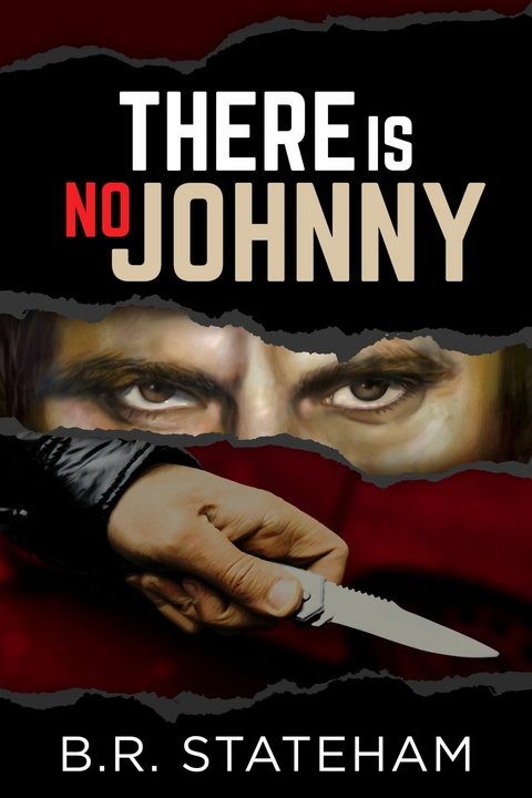 There Is No Johnny -  B.R. Stateham