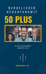 Beruflicher Neuanfang mit 50+ - Mareike W.