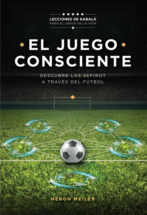 EL JUEGO CONSCIENTE -  Neron Meiler