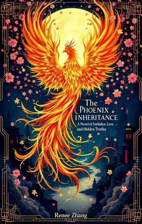 The Phoenix Inheritance -  Renee Zhang