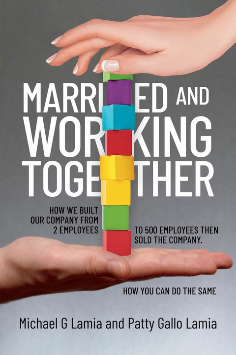 Married and Working Together -  Michael Gerard Lamia,  Patty Gallo Lamia