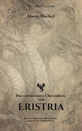 Die verlorenen Chroniken von Eristria - Mario Hackel