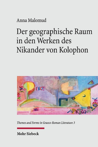 Der geographische Raum in den Werken des Nikander von Kolophon