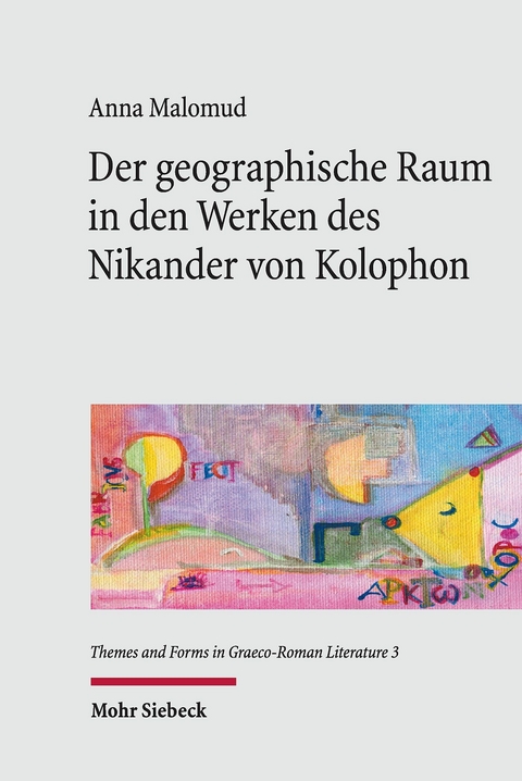 Der geographische Raum in den Werken des Nikander von Kolophon -  Anna Malomud