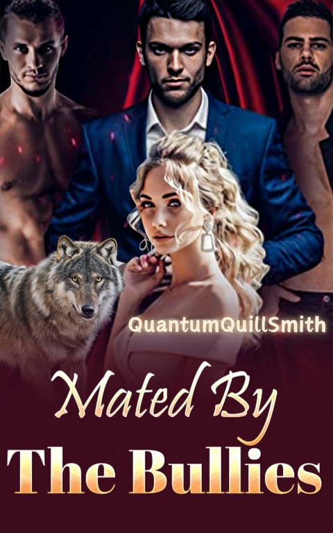 Mated By The Bullies -  QuantumQuillSmith