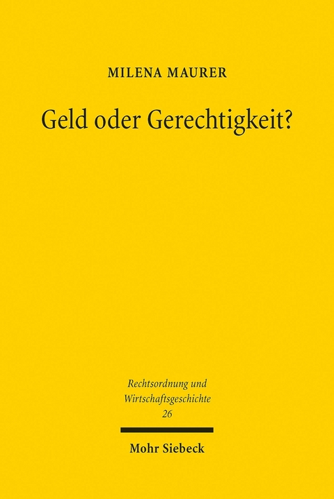 Geld oder Gerechtigkeit? -  Milena Maurer